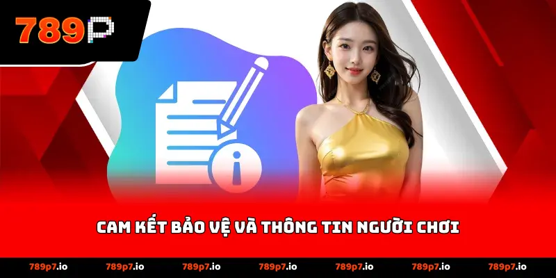 cam kết bảo vệ và thông tin người chơi