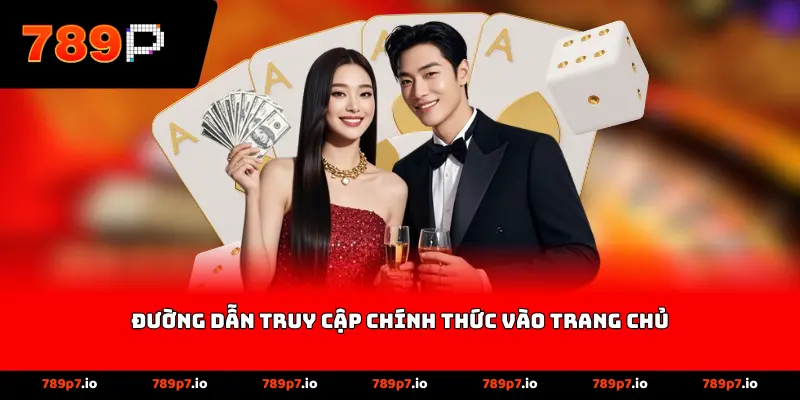 Đường dẫn truy cập chính thống vào trang chủ