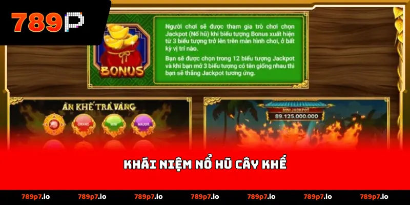 Khái niệm nổ hũ cây khế