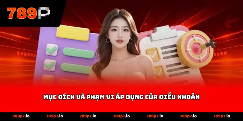 Mục đích và phạm vi áp dụng của điều khoản